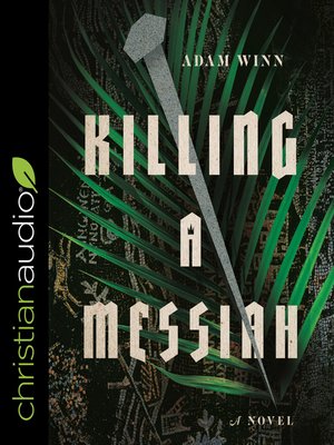 cover image of Killing a Messiah